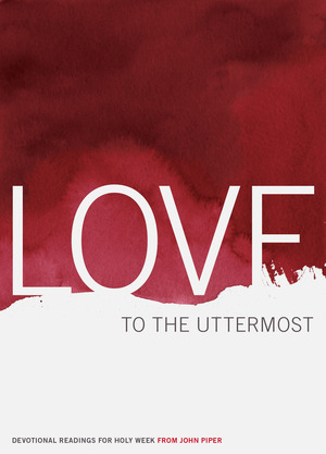 full_love-to-the-uttermost